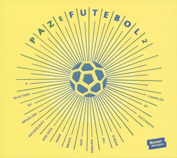 Various Artists - Paz E Futebol 2 (A Selection Of Brazilian Infused Jazz And Soul From Brazil And Around The World) (CD)
