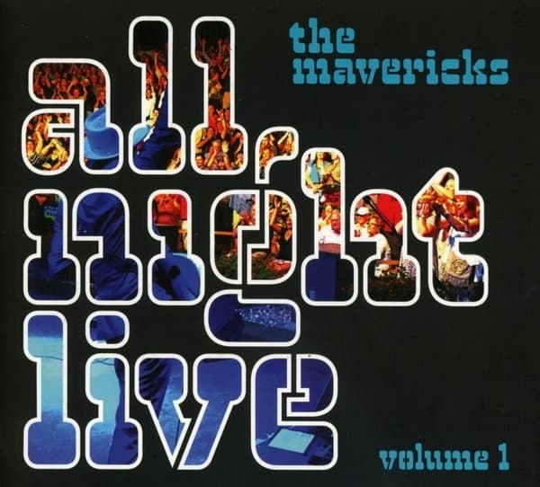 Mavericks - All Night Live Vol. 1 (CD)