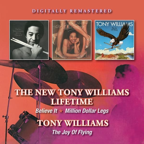 The New Tony Williams Lifetime, Anthony Williams - Believe It - Million Dollar Legs / The Joy Of Flying (2 CD) (Remastered)