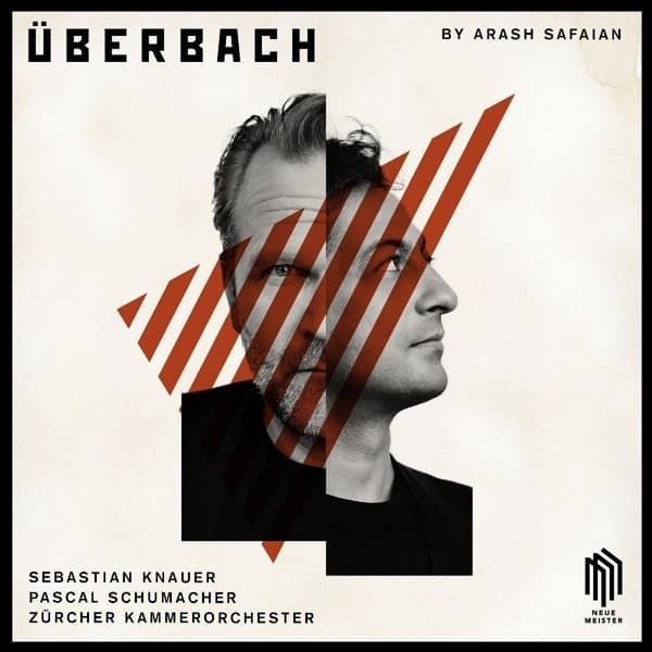 Arash Safaian, Sebastian Knauer, Pascal Schumacher, Zürcher Kammerorchester - ÜberBach (CD)