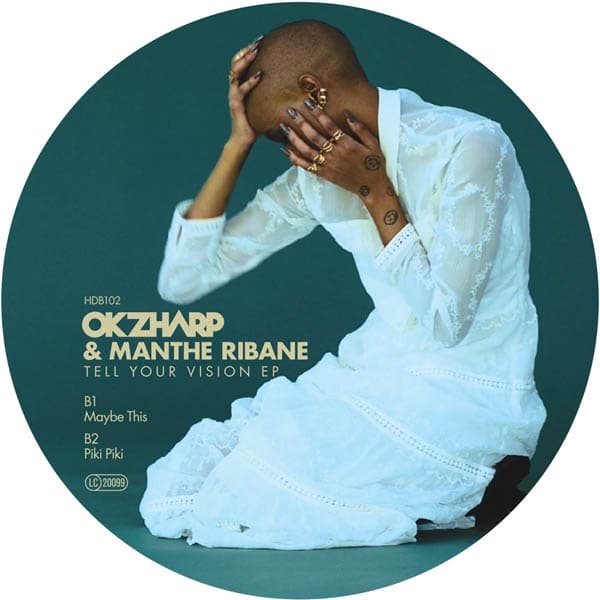 Okzharp & Manthe Ribane - Tell Your Vision (12" Single)