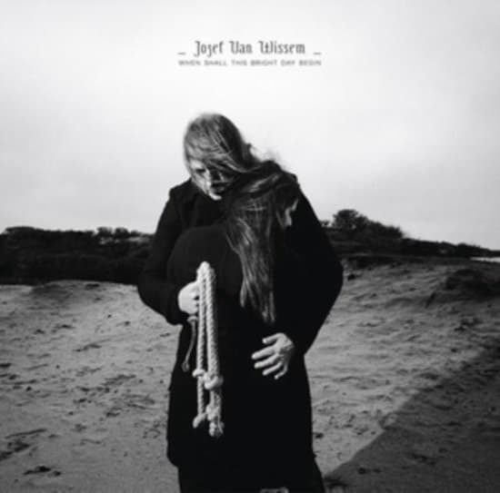 Jozef Van Wissem - When Shall This Bright Day Begin (LP)