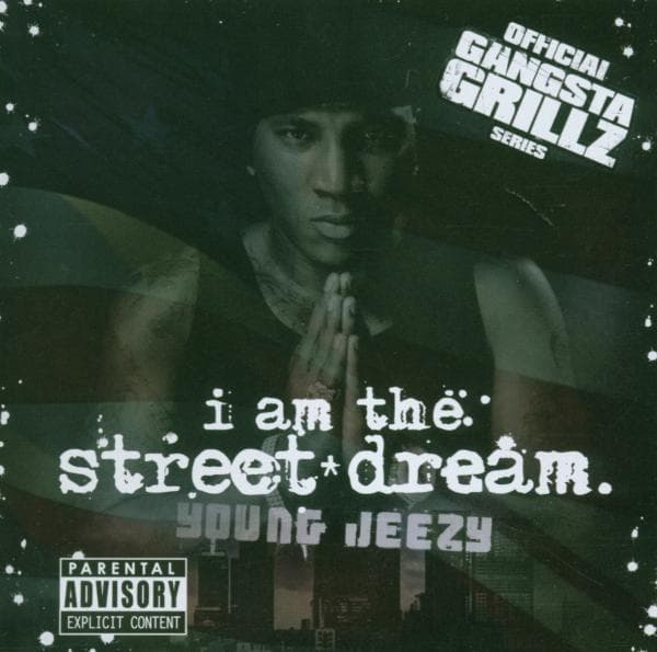 Young Jeezy - I Am The Street Dream