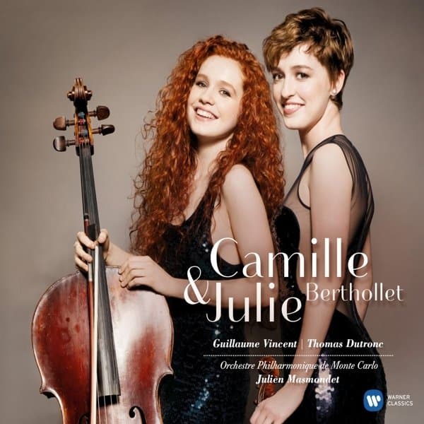 Camille Berthollet, Julie Berthollet, Guillaume Vincent, Thomas Dutronc, Orchestre Philharmonique De Monte-Carlo, Julien Masmondet - Camille & Julie Berthollet (CD)