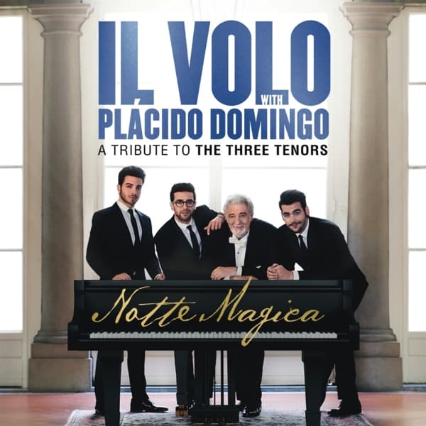 Il Volo, Placido Domingo - Notte Magica - A Tribute To The Three Tenors (CD)