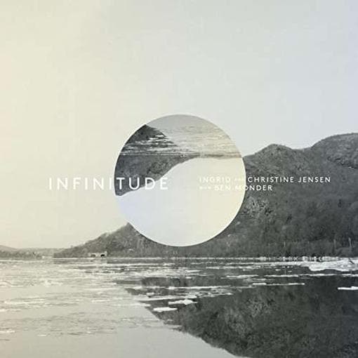 Ingrid Jensen & Christine Jensen With Ben Monder - Infinitude (CD)