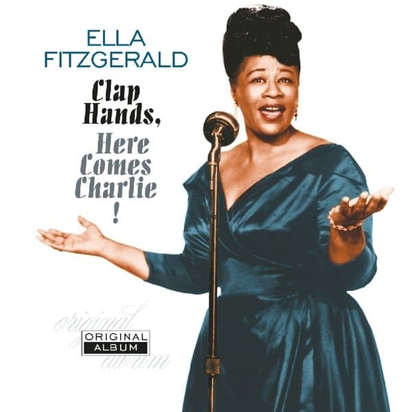Ella Fitzgerald - Clap Hands, Here Comes Charlie (LP) (Remastered)