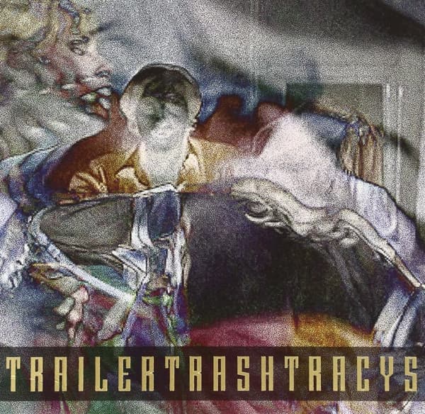 Trailer Trash Tracys - You Wish You Were Red (7" Single)