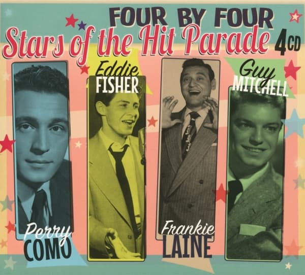 Perry Como, Eddie Fisher, Frankie Laine, Guy Mitchell - Four By Four Stars Of The Hit Parade (4 CD)