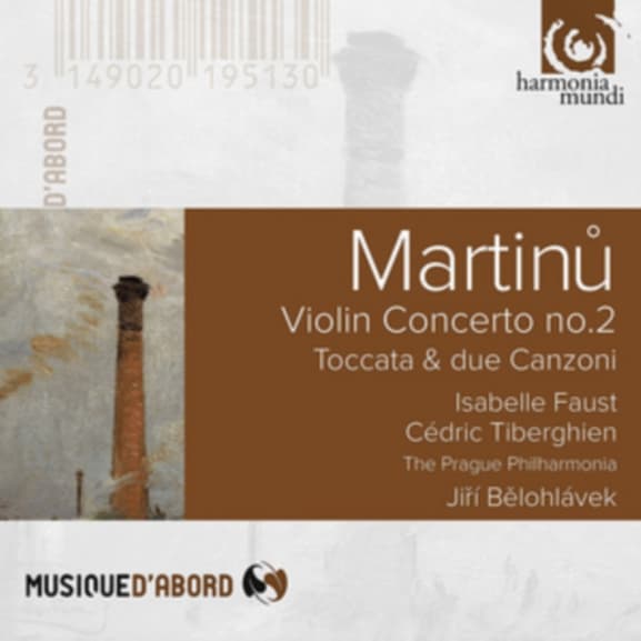 Isabelle Faust, Cédric Tiberghien, Prague Philharmonic Orchestra, Jiri Belohlávek - Martinů: Violin Concerto No.2 | Toccata & Due Canzoni (CD)