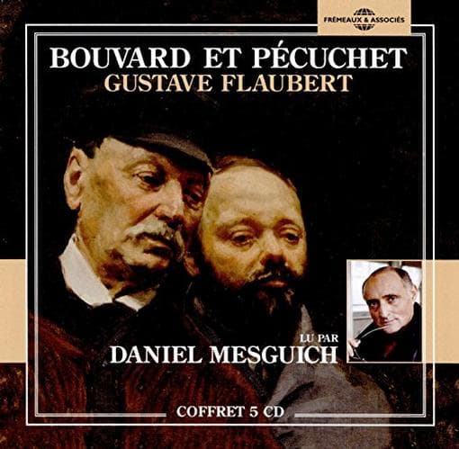 Gustave Flaubert - Bouvard Et Pecuchet (5 CD)
