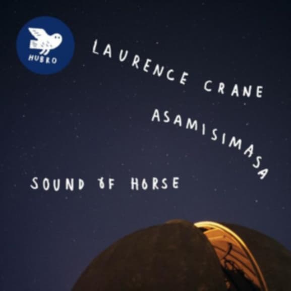 Laurence Crane, asamisimasa - Sound Of Horse (CD)