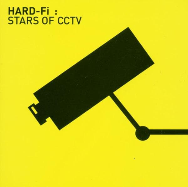 Hard-Fi - Stars Of Cctv