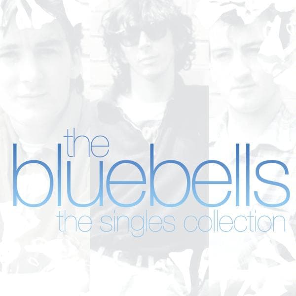 The Bluebells - Singles Collection