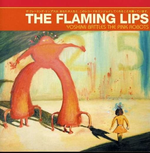 The Flaming Lips - Yoshimi Battles The