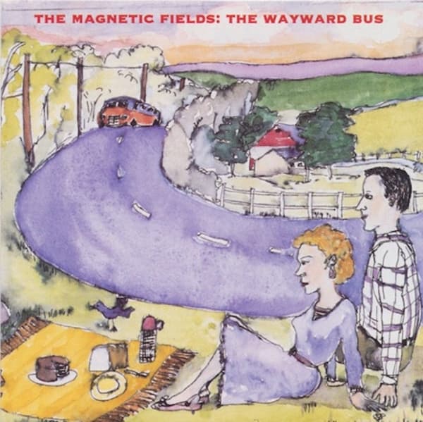 Magnetic Fields - The Wayward Bus / Distant Plastic Trees (2 LP) (Reissue)