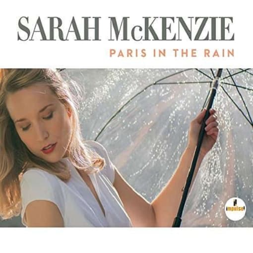 Sarah McKenzie - Paris In The Rain