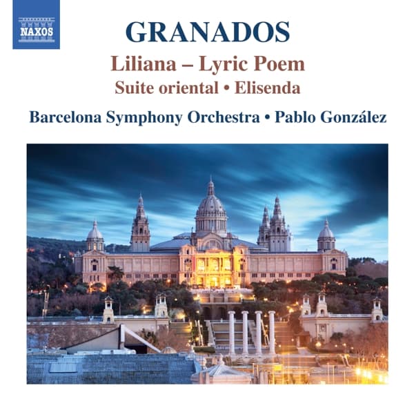 Dani Espasa, Barcelona Symphony Orchestra, Pablo González - Granados: Orchestral Works, Vol. 3 (CD)