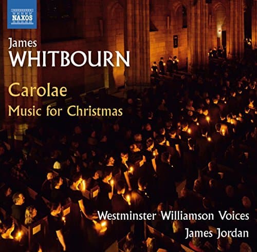 Westminster Williamson Voices, James Jordan - Carolae: Music For Christmas (CD)