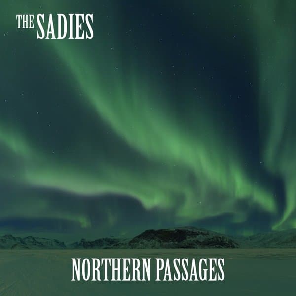 The Sadies - Northern Passages (CD)