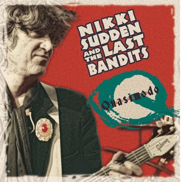 Nikki Sudden & The Last Bandits - Quasimodo (CD)