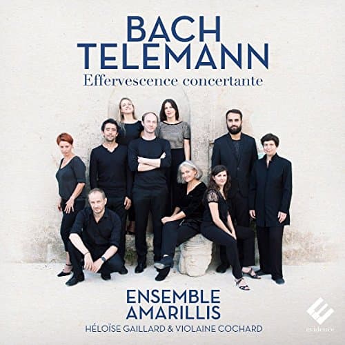 Amarillis, Héloïse Gaillard & Violaine Cochard - Effervescence Concertante (CD)