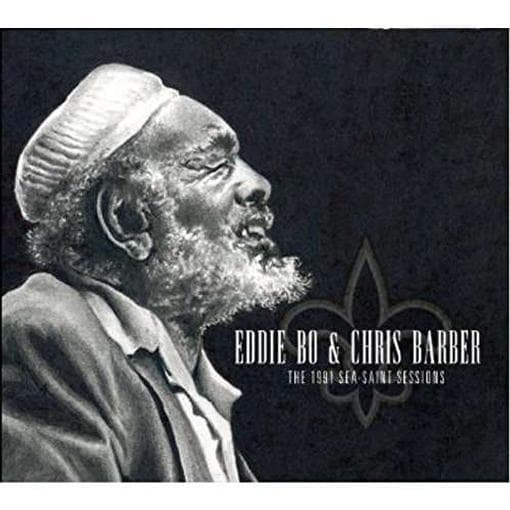 Eddie Bo & Chris Barber - The 1991 Sea-Saint Sessions (CD)