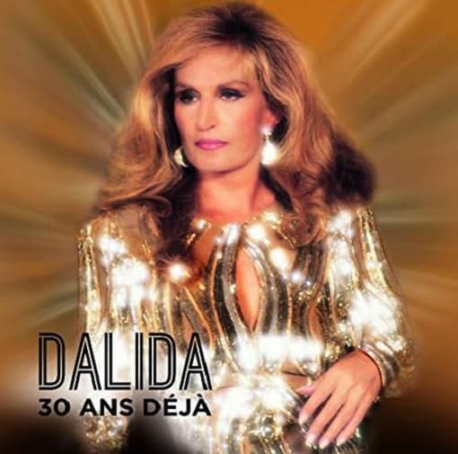 Dalida - 30 Ans Deja