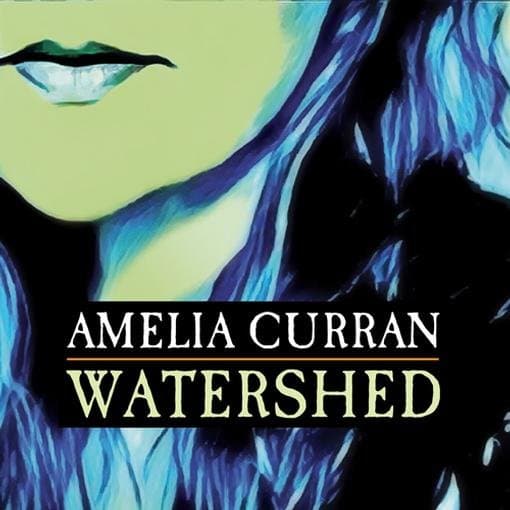 Amelia Curran - Watershed (LP)