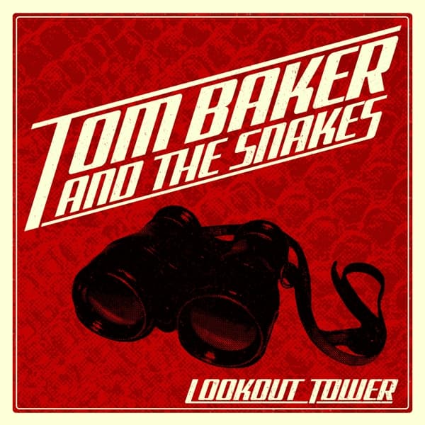 Tom Baker & The Snakes - Lookout Tower (CD)