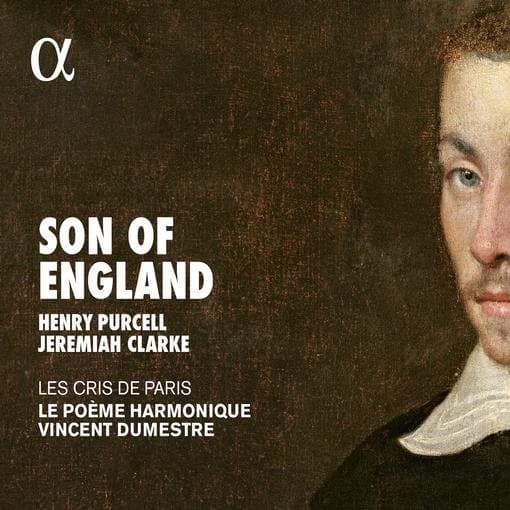 Le Cris De Paris, Le Poème Harmonique, Vincent Dumestra - Son Of England (CD)