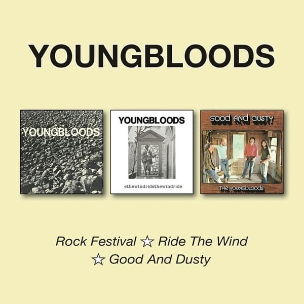 The Youngbloods - Rock Festival/ Ride The Wind/ Good And Dusty (2 CD) (Remastered)
