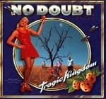 No Doubt - Tragic Kingdom