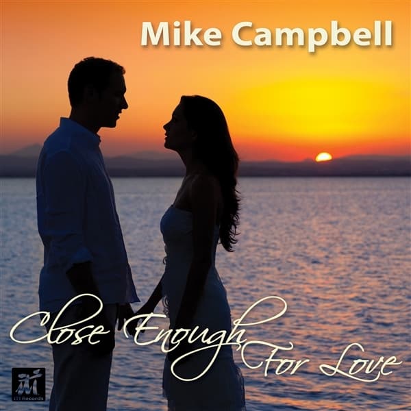 Mike Campbell - Close Enough For Love (CD)