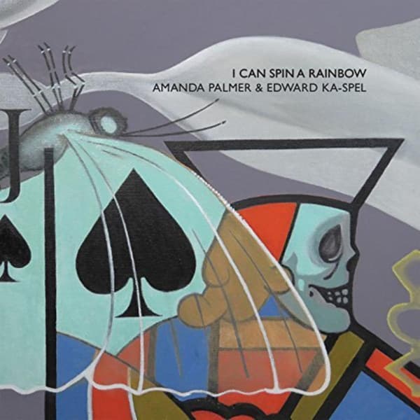 Amanda Palmer & Edward Ka-Spel - I Can Spin A Rainbow (CD)