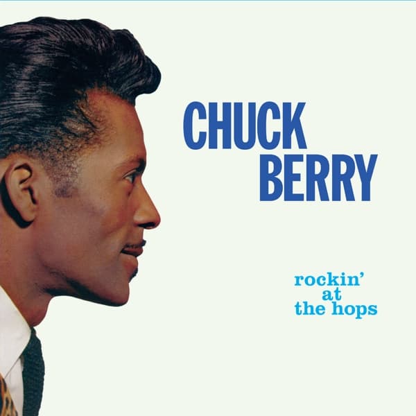 Chuck Berry - Rockin' At The Hops (CD) (Limited Edition) (Remastered)