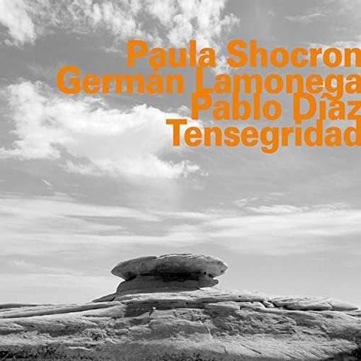 Paula Shocron, Germán Lamonega, Pablo Diaz - Tensegridad (CD)