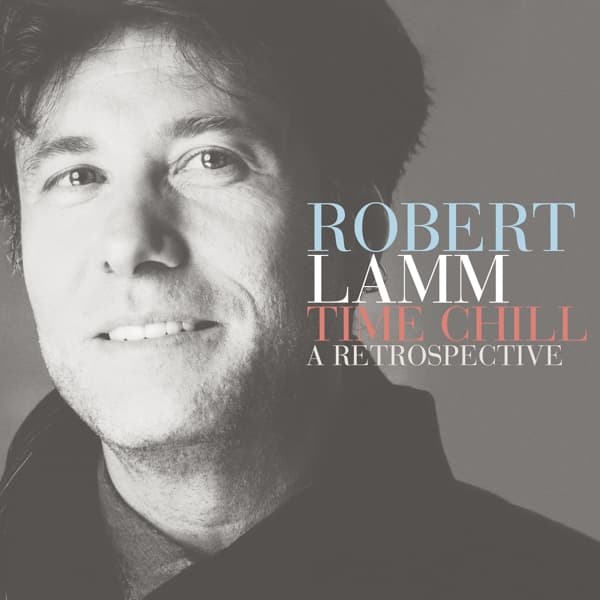 Robert Lamm - Time Chill: A.. (CD)