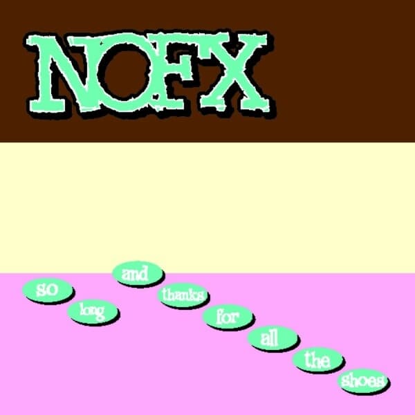 NOFX - So Long... And Thanks For The Shoes (CD)