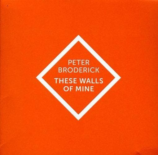 Peter Broderick - These Walls Of Mine