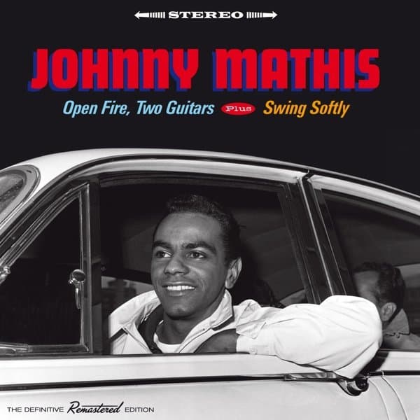 Johnny Mathis - Open Fire, Two Guitars Plus Swing Softly (CD) (Remastered)