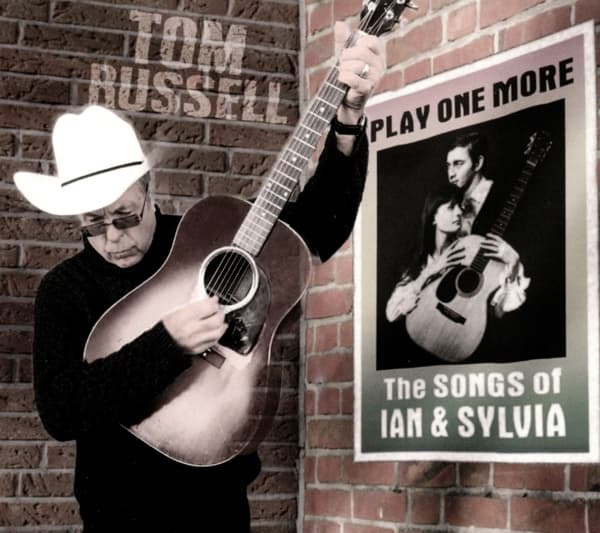 Tom Russell - Play One More - The Songs Of Ian & Sylvia (CD)
