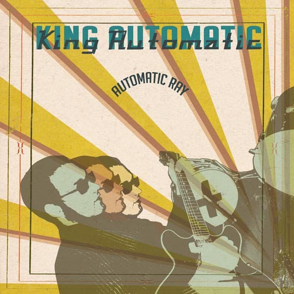 King Automatic - Automatic Ray (CD)