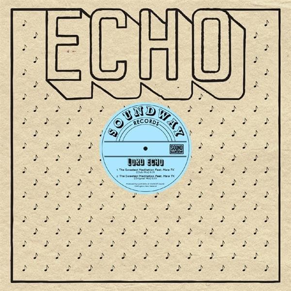 Lord Echo - Sweetest Meditation.. (12" Single)