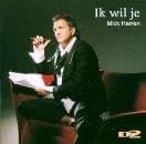 Mick Harren - Ik Wil Je (CD)
