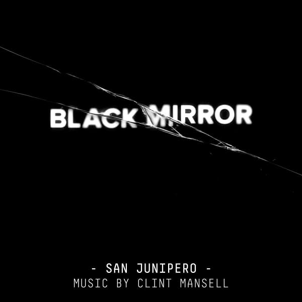 Clint Mansell - Black Mirror: San Junipero (Original Score) (CD)