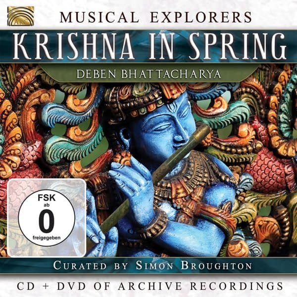 Deben Bhattacharya - Musical Explorers. Krishna In Spring. Field Record (2 CD)