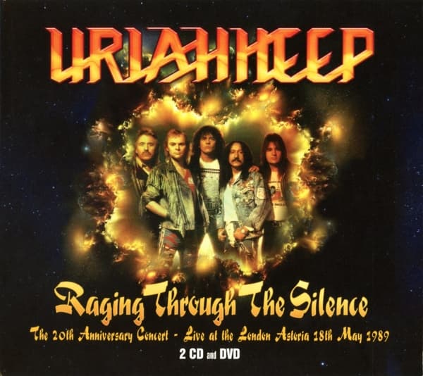 Uriah Heep - Raging Through The Silence - The 20th Anniversary Concert - Live At The London Astoria 18th May 1989 (CD | DVD)