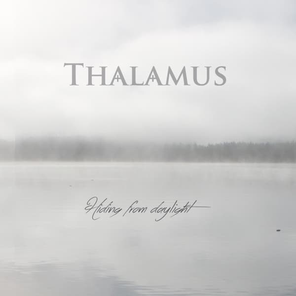 Thalamus - Hiding From Daylight (LP)