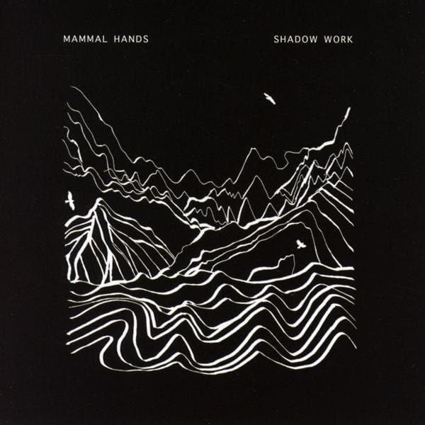 Mammal Hands - Shadow Work (2 LP)